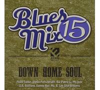 Various Artists - Blues Mix V. 15: Down Home Soul/Various