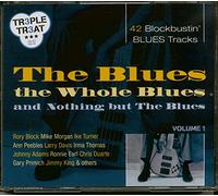 Various Artists – The Whole Blues and Nothing But The Blues – Vol. 1 – Import