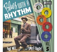 Various Artists Blues With a Rhythm: Hoo Wee, Sweet Daddy - Volume 5 (Vinyl)