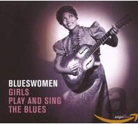 Various Artists - Blueswomen-Girls Play The [Import]
