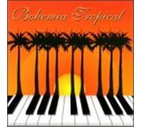 Various Artists - Bohemia Tropical