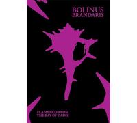Various Artists - Bolinus Brandaris: Flamenco From The Bay Of Cadiz [Compact Discs] With Book