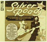 Various Artists - Boogie! Presents Silver Roads: Australian Country-Rock & Singer Songwriters