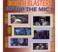Various Artists - Booth Blasters: Rip Up The Mic