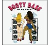 Various Artists - Booty Bass in Ya Face