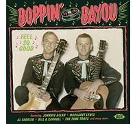Various Artists – Boppin' By the Bayou: Feel So Good – CD – Import (Royaume‑Uni)