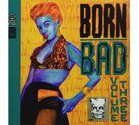 Various Artists - Born Bad Vol 3 / Various [Import]