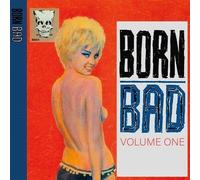 Various Artists - Born Bad Volume One (Various Artists) [Vinyl]