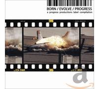 Various Artists – Born-Evolve-Progress – Import – Progress