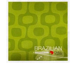 Various Artists - Brazilian Chill Sessions