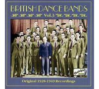 Various Artists British Dance Bands Vol. 3: Original Recordings 1928 - 1949 (CD)