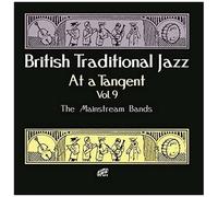 Various Artists - British Traditional Jazz At A Tangent Vol 9: The Mainstream Ba