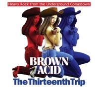 Various Artists - Brown Acid - The Thirteenth Trip (Various Artists) [Cd]