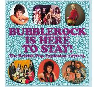 Various Mielsch – Bubblerock Is Here To Stay! The British Pop Explosion 1970-1973 – CD
