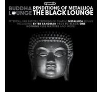 Various Artists - Buddha Lounge Renditions Of Metallica - The Black Lounge (Vari