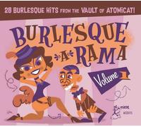 Various Artists Burlesque a Rama: 28 Burlesque Hits from the Vault of Atomi (CD)