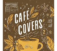 VARIOUS ARTISTS - Cafe Covers, Vol. 2 [Import]