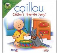 Various Artists - Caillou's Favorite Songs
