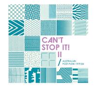 Can'T Stop It! II - Australian Post-Punk 1979-84 (2026 Deluxe Édition)