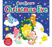 Various Artists - Care Bears: Christmas Eve