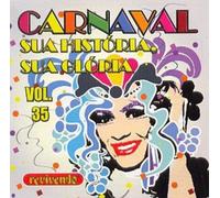 Various Artists - Carnaval Historia SUA Gloria 35 / Various