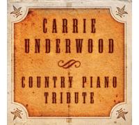Various Artists - Carrie Underwood Country Piano Tribute