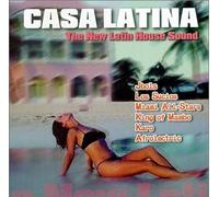 Various Artists - CASA Latina: The New Latin House Sound