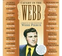 Various Artists - Caught in The Trib Legendary Webb Pierce