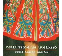 Various Artists - Ceili Time in Ireland [Import]