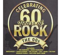 Various Artists – Celebrating 60 Years of Rock: The 00s – Import – Sony