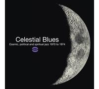Various Artists Celestial Blues: Cosmic, Political and Spiritual Jazz 19 (Vinyl)
