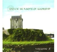 Various Artists - Celtic Seasons of Worship 3