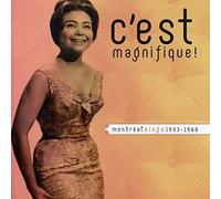 Various Artists - C'est Magnifique: Montreal Sings 1953-1968