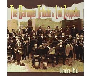Various Artists - Chamber Maid: The Baroque Tribute to LED Zeppelin