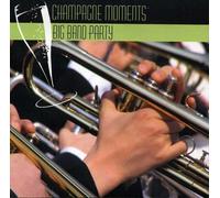 Various Artists - Champagne Moments: Big Band