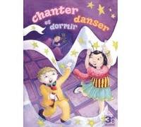 Various Artists - Chanter Danser Et Dormir