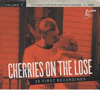 VARIOUS ARTISTS - CHERRIES ON THE LOOSE VOL 2. - CD - G3z