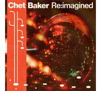 VARIOUS ARTISTS - CHET BAKER RE:IMAGINED CD NEUF