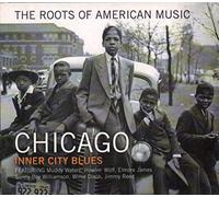 Various Artists - Chicago -the Roots of..