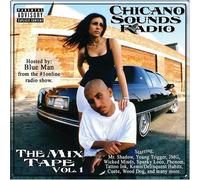 Various Artists - Chicano Sounds Radio: The Mix Tape 1