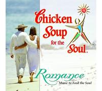 Various Artists - Chicken Soup for The Soul: Romance
