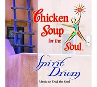 Various Artists - Chicken Soup for The Soul: Spirit Drum