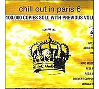 VARIOUS ARTISTS - Chill Out In Paris 6