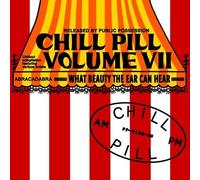 Various Artists - Chill Pill, Vol. Vii [Compact Discs]