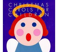 Various Artists - Christmas Carols for Children