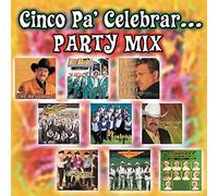Various Artists - Cinco Pa Celebrar: Party Mix