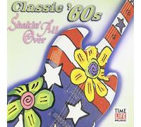 Various Artists - Classic 60's: Shakin All Over