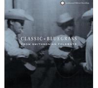Various Artists – Classic Bluegrass – Smithsonian Folkways – Import