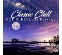 Various Artists – Classic Chill For Sleepless People – CD