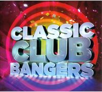 Various Artists Classic Club Bangers (CD) Album